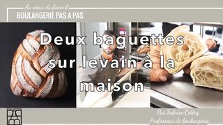 Recette de 2 baguette au levain