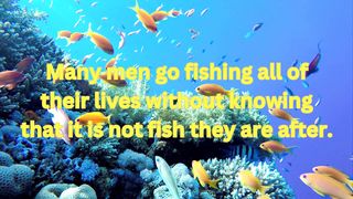 Quotes about men and fish