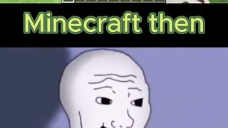 Minecraft Before vs Now ????