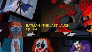Batman The Animated Series The Last Laugh (Ep. - 04)