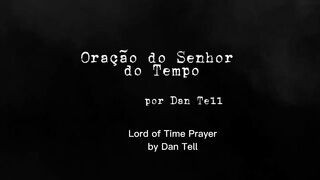 Oração do Sr. do Tempo (Lord of Time Prayer)