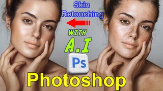 Skin Retouching With A.I in Photoshop