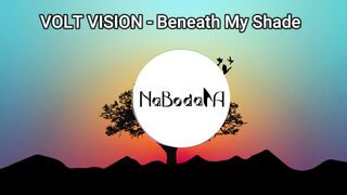 Volt Vision, Beneath My Shade "Dangerous" Mix By Nabodara