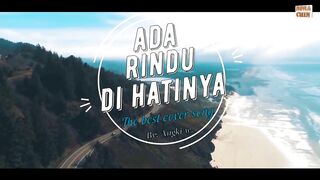 TEMBANG KENANGAN - ADA RINDU DI HATINYA