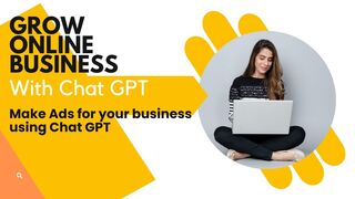 Chat GPT AI:  How To Make Business
