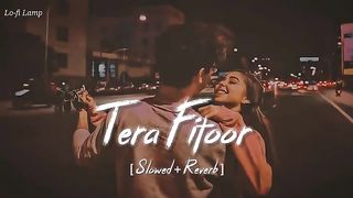 Tera Fitoor (Slowed + Reverb) Song Arijit Singh