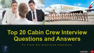 Cabin Crew Interview | Top 20 Q&A | for fresh and experience candidates