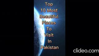 Pakistan Most Beautiful Places