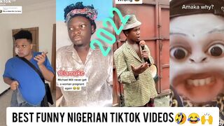 BEST FUNNY NIGERIAN TIKTOK VIDEOS 2022