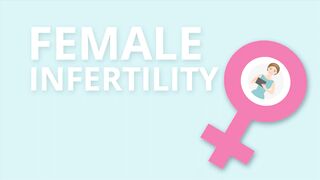 Female infertility causes, diagnosis & treatment