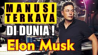 KIsah Sukses Orang Terkaya DI dunia