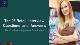 Retail Interview | Top 25 Q&A | for fresh and experience candidates