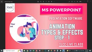 PowerPoint Basic Animations Step-1 TLCC - Live Class