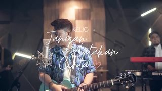 KELJO Jangan Katakan Cinta Official Lyric