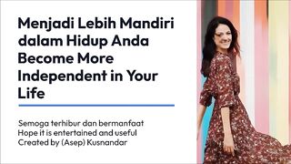 BECOME MORE INDEPENDENT IN YOUR LIFE