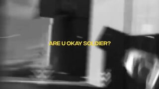U Okay Soldier ?