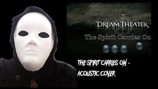 The Spirit Carries On - Dream Theater - Acoustic Cover Lyric