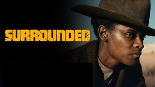 Watch Surrounded 2023 Online FREE