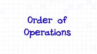 Math Antics - Order Of Operations