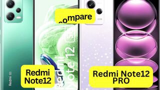 compare Redmi Note 12 vs Redmi Note 12 Pro