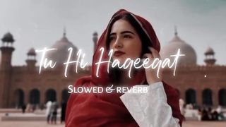 TU HI HAQEEQAT