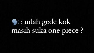 Alasan suka one piece