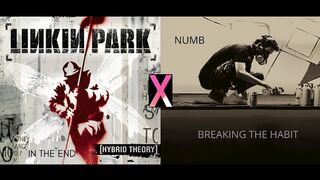 Linkin Park : Numb + In The End + Breaking The Habit [MASHUP]
