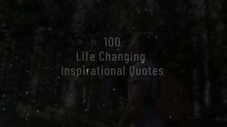 Quotes 100 life changing