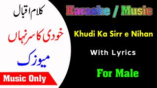 Khudi Ka Sirr e Nihan Karaoke For Male || Khudi Ka Sirr e Nihan Music With lyrics || Kalam e Iqbal  La ilaha illallah Karaoke with lyrics || Aksi Khan