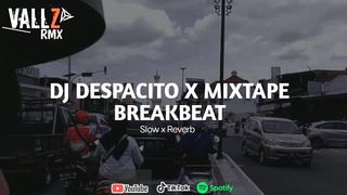 Dj despacito x breakbeat full bass rmx