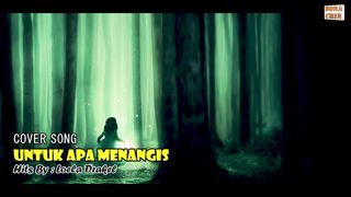 ELECTONE SONG - UNTUK APA MENANGIS