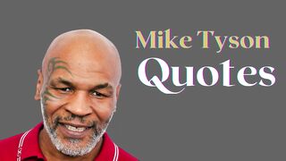 Mike Tyson Inspirational Quotes