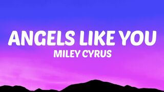Miley Cyrus - Angels Like You