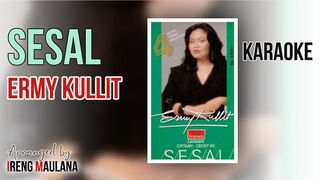 Karaoke - Sesal - Ermy Kulit (No Vocal)