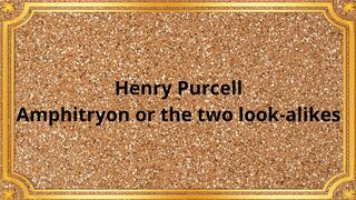 Henry Purcell Amphitryon or the two look alikes