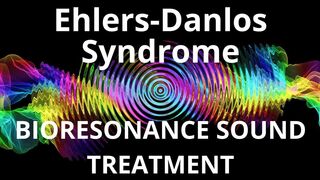 Ehlers Danlos Syndrome_Session of resonance therapy_BIORESONANCE SOUND THERAPY