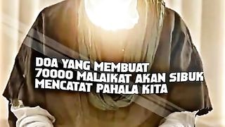 Doa Yang Membuat 70000 Malaikat Akan Sibuk Mencatat Pahala Kita