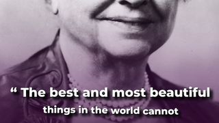 “The best and most beautiful things in............. Helen Keller Quotes