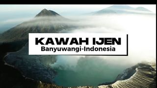 Alam Indonesia # Gunung Kawah Ijen Banyuwangi