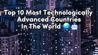 top 10 most technologically advanced countries in the world
