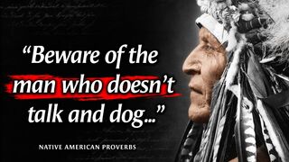 These Native American Proverbs Are Life Changing 3