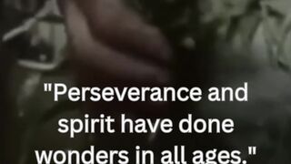 "Perseverance and spirit have done wonders in all ages." - George Washington