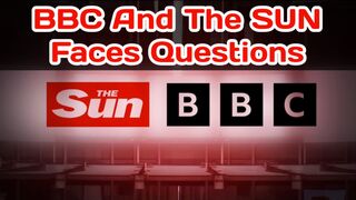 BBC and The Sun face serious questions over presenter claim
