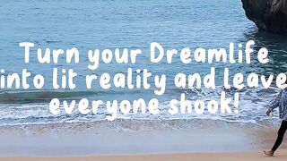 Get your Dreamlife!