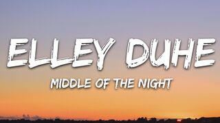 Elley Duhe - Middle Of The Night (Lyrics)