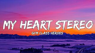Gym Class Heroes - Stereo Hearts (Lyrics)