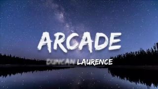 Arcade - Duncan Laurence (Lyrics). Upload vid