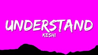 keshi UNDERSTAND Lyrics