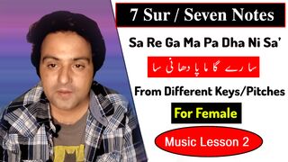 How to Play 7 Musical Notes From Different Pitches/Scales || Music Class 2|| For Female || Basic Online Music Lessons || Aksi Khan