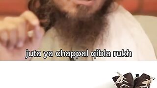 CHAPPAL QIBLA RUKH RAKHNA ❓